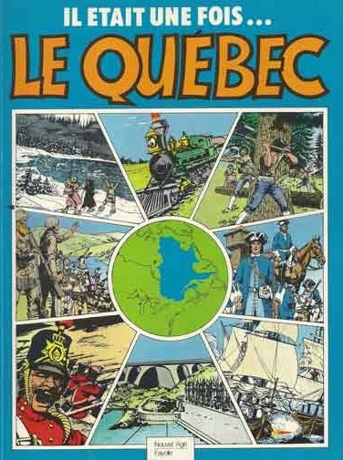 Il était une fois le Québec…
